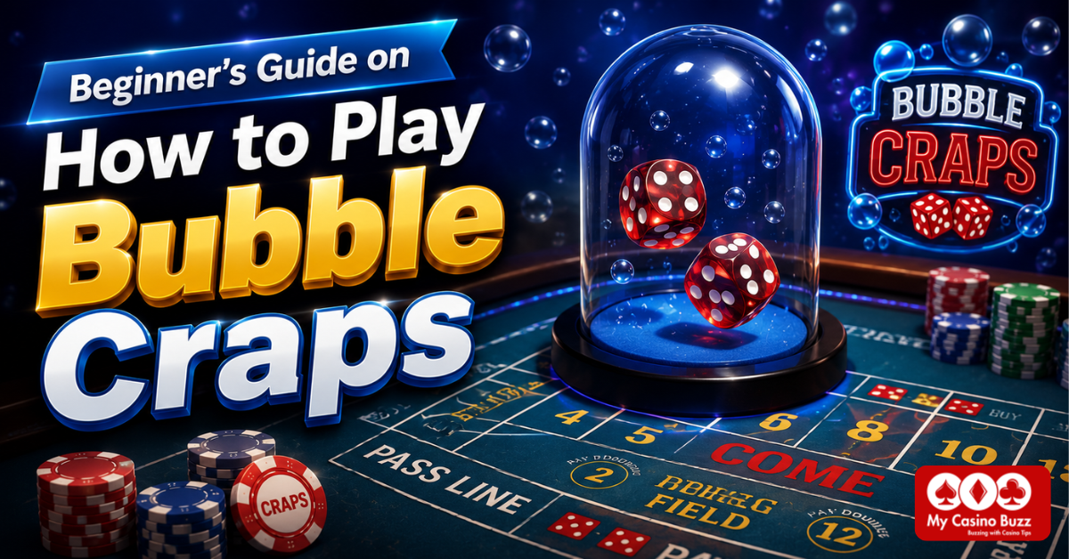 How to Play Bubble Craps